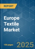 Europe Textile - Market Share Analysis, Industry Trends & Statistics, Growth Forecasts (2025 - 2030)- Product Image
