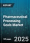 Pharmaceutical Processing Seals Market by Seal Type, Material, Application, End User, Equipment Type, Distribution Channel - Global Forecast to 2030 - Product Thumbnail Image