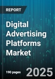 Digital Advertising Platforms Market by Platform Type, Industry Vertical, Deployment Mode, Organization Size - Global Forecast to 2030- Product Image