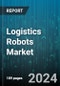 Logistics Robots Market by Type, Product, Application - Global Forecast 2025-2030 - Product Thumbnail Image