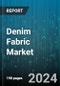 Denim Fabric Market by Raw Material, Finish Type, End-User - Global Forecast 2025-2030 - Product Thumbnail Image