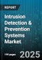 Intrusion Detection & Prevention Systems Market by Component, Solution Type, Deployment, End User Industry, Organization Size, Detection Technique - Global Forecast to 2030 - Product Thumbnail Image
