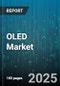OLED Market by Product, Technology, Panel Type, Panel Size, Product Type, End-Use Vertical - Global Forecast to 2030 - Product Thumbnail Image