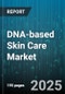 DNA-based Skin Care Market - Global Forecast to 2030 - Product Thumbnail Image