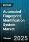 Automated Fingerprint Identification System Market by Technology, Deployment Mode, Component, End User, Application - Global Forecast to 2030 - Product Image