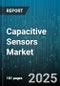 Capacitive Sensors Market by Type, Technology, Operating Principle, End-User - Global Forecast 2025-2030 - Product Thumbnail Image