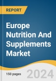 Europe Nutrition And Supplements Market Size, Share & Trends Analysis Report, By Product (Sports Nutrition, Fat Burners), By Formulation, By Consumer Group, By Application, By Sales Channel, And Segment Forecasts, 2025 - 2030- Product Image