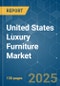 United States Luxury Furniture - Market Share Analysis, Industry Trends & Statistics, Growth Forecasts (2025 - 2030) - Product Image