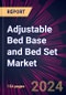 Adjustable Bed Base and Bed set Market 2024-2028 - Product Thumbnail Image