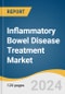 Inflammatory Bowel Disease Treatment Market Size, Share & Trends Analysis Report By Type (Crohn's Disease, Ulcerative Colitis), By Drug Class, By Route Of Administration, By Distribution Channel, By Region, And Segment Forecasts, 2024 - 2030 - Product Image