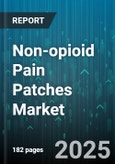 Non-opioid Pain Patches Market by Patch Type, Indication, Distribution - Global Forecast 2025-2030- Product Image