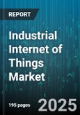 Industrial Internet of Things Market by Component, Connectivity, End-User - Global Forecast 2025-2030- Product Image