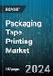 Packaging Tape Printing Market by Product, Material, Mechanism, Printing Ink, Application - Global Forecast 2025-2030 - Product Image