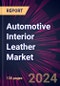 Automotive Interior Leather Market 2024-2028 - Product Image