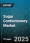 Sugar Confectionery Market - Global Forecast to 2030 - Product Thumbnail Image