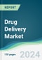 Drug Delivery Market - Forecasts from 2024 to 2029 - Product Image
