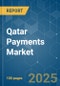 Qatar Payments - Market Share Analysis, Industry Trends & Statistics, Growth Forecasts (2025 - 2030) - Product Thumbnail Image