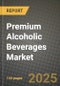 2025 Premium Alcoholic Beverages Market Report - Industry Size, Competition, Trends and Growth Opportunities by Region - Forecast by Types and Applications (2024-2032) - Product Image