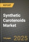 2025 Synthetic Carotenoids Market Report - Industry Size, Competition, Trends and Growth Opportunities by Region - Forecast by Types and Applications (2024-2032) - Product Image