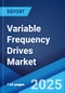Variable Frequency Drives Market Size, Share, Trends and Forecast by Product Type, Power Range, Application, End Use, and Region, 2025-2033 - Product Thumbnail Image