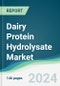 Dairy Protein Hydrolysate Market - Forecasts from 2025 to 2030 - Product Image