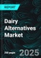 Dairy Alternatives Market Size and Share Analysis - Growth Trends and Forecast Report 2025-2033 - Product Image