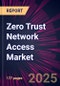 Zero Trust Network Access Market 2025-2029 - Product Thumbnail Image