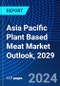 Asia Pacific Plant Based Meat Market Outlook, 2029 - Product Thumbnail Image