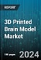 3D Printed Brain Model Market by Materials, Product, Technology, Application - Global Forecast 2025-2030 - Product Image