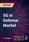5G in Defense Market 2024-2028 - Product Image