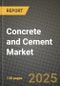 2025 Concrete and Cement Market Outlook Report: Industry Size, Market Shares Data, Insights, Growth Trends, Opportunities, Competition 2024 to 2032 - Product Image