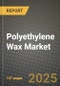 2025 Polyethylene Wax Market Outlook Report: Industry Size, Market Shares Data, Insights, Growth Trends, Opportunities, Competition 2024 to 2032 - Product Image
