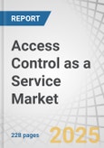 Access Control as a Service (ACaaS) Market by Hosted, Managed, Hybrid, Card-Based, Biometric Reader, Electronic Lock, Mobile Access, Public & Private Cloud, Single-Factor, Two-Factor, Multi-Factor Authentication, Passwordless - Global Forecast to 2029- Product Image