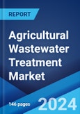 Agricultural Wastewater Treatment Market Report by Technology, Pollutant Source, Application, and Region 2024-2032- Product Image