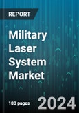 Military Laser System Market by Product, Technology, Application, End-User - Global Forecast 2025-2030- Product Image