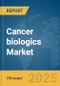 Cancer biologics Market Report 2025 - Product Image