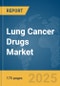 Lung Cancer Drugs Market Report 2025 - Product Image
