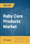 Baby Care Products Market Report 2025 - Product Thumbnail Image