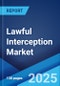 Lawful Interception Market Size, Share, Trends and Forecast 2025-2033 - Product Thumbnail Image