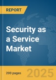 Security as a Service Market Report 2025- Product Image