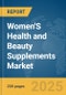 Women'S Health and Beauty Supplements Market Report 2025 - Product Image