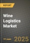 2025 Wine Logistics Market Report - Industry Size, Competition, Trends and Growth Opportunities by Region - Forecast by Types and Applications (2024-2032) - Product Thumbnail Image