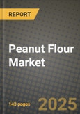 2025 Peanut Flour Market Report - Industry Size, Competition, Trends and Growth Opportunities by Region - Forecast by Types and Applications (2024-2032)- Product Image