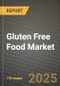 Gluten Free Food Market Size, Share, Trends, Analysis, and Forecast 2025-2034 | Global Industry Growth, Competitive Landscape, Opportunities, and Challenges - Product Thumbnail Image