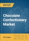 Chocolate Confectionery Market Report 2025 - Product Image