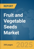 Fruit and Vegetable Seeds Market Report 2025- Product Image