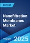 Nanofiltration Membranes Market 2025-2033 - Product Image