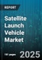 Satellite Launch Vehicle Market by Vehicle Type, Launch Category, Launch Platform, Orbit Type, Payload, Stage, Application - Global Forecast to 2030 - Product Image