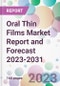 Oral Thin Films Market Report and Forecast 2023-2031 - Product Thumbnail Image