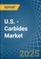 U.S. - Carbides - Market Analysis, Forecast, Size, Trends and Insights - Product Thumbnail Image